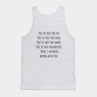 Nothing Wrong With You Tank Top